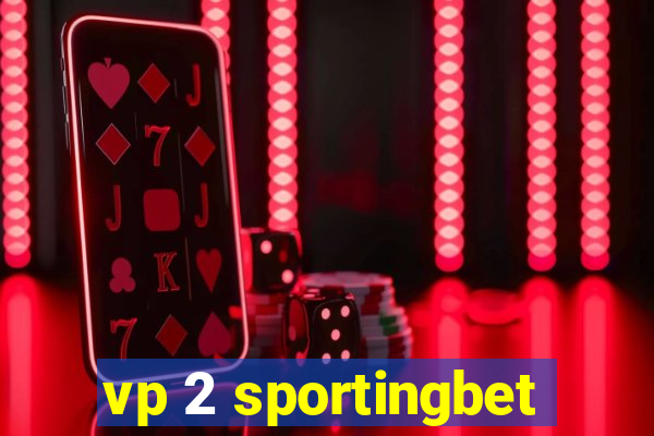 vp 2 sportingbet